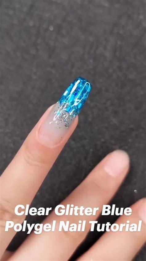 Clear Glitter Blue Polygel Nail Tutorial Stylish Nails Gel Nails