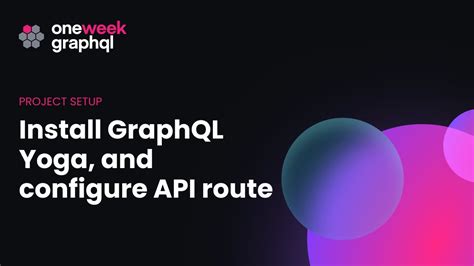 Install Graphql Yoga And Configure Api Route One Week Graphql