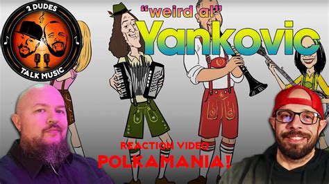 Reaction Weird Al Yankovic Polkamania Youtube