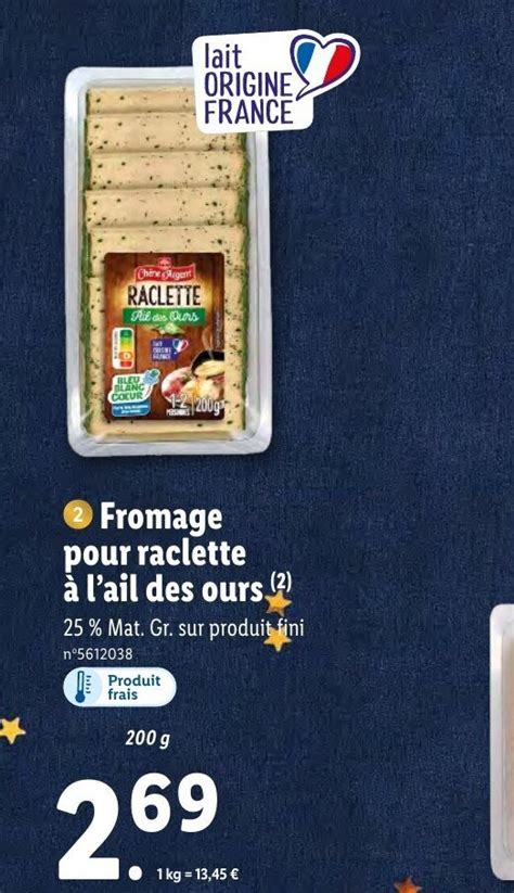 Promo Fromage Pour Raclette A L Ail Des Ours Chez Lidl