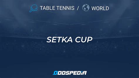 Setka Cup Fixtures, Live Scores & Results » Table, Stats & News