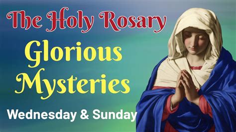 💗 Glorious Mysteries Of The Holy Rosary 💗 Wednesdays And Sundays Youtube