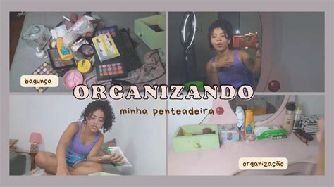 Organizando Minha Penteadeira Tour Completo Youtube