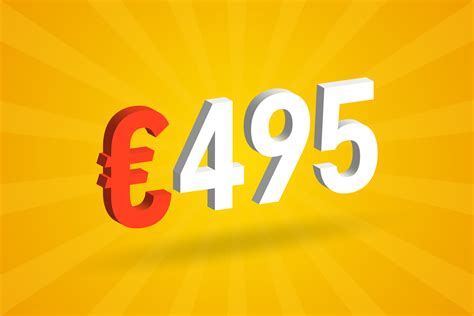 495 Euro Currency 3D vector text symbol. 3D 495 Euro European Union ...