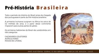 Pr Hist Ria Geral E Do Brasil Hist Ria Profunda Da Humanidade Ppt