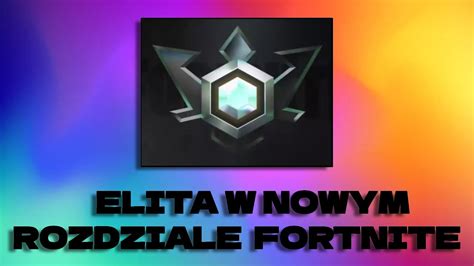 WbiŁem Elite W Nowym Rozdziale W Fortnite 🤯🤯 Youtube