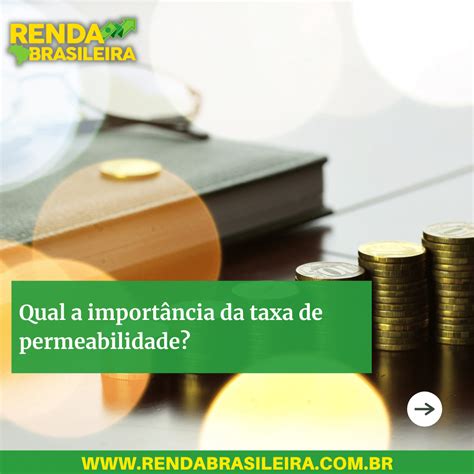 Qual A Importância Da Taxa De Permeabilidade