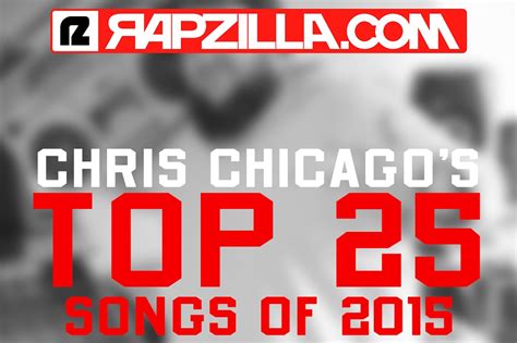 Top 25 Christian Hip Hop Songs Of 2015 According To Chris Chicago