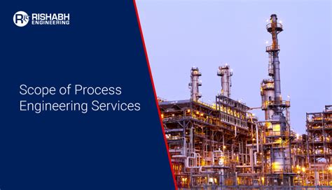 Role Of Process Engineering And Design With Rishabh Engineering