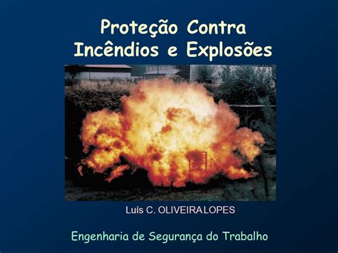 Prote O Contra Inc Ndios E Explos Es Ppt Carregar