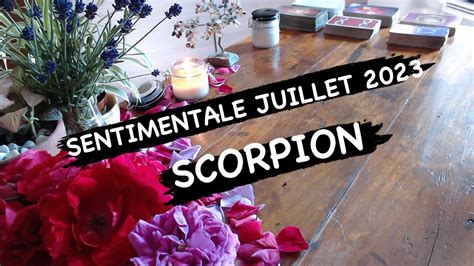 SCORPION JUILLET 2023 Retrouver une indépendance Sentimentale