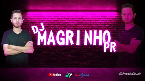 Eletro Funk Sem Vinhetas Esp Inscritos Dj Magrinho Pr Youtube