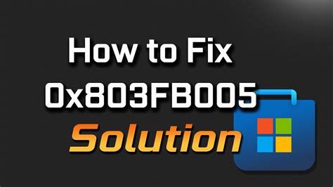 Microsoft Store Error 0x803FB005 Something Unexpected Happened In