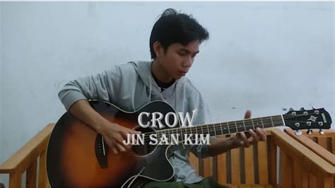 Crow Jin San Kim Limin Fingerstyle Guitar Cover YouTube