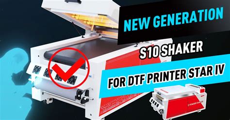 New Generation S10 Shaker For Dtf Printing Sublistar