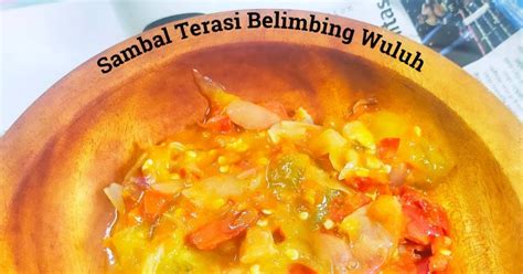 Resep Sambal Terasi Pedas Dan Lezat Praktis Segar Mudah Dibuat