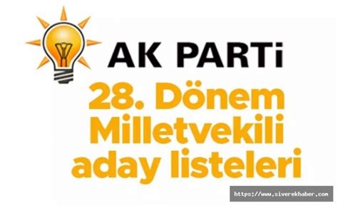 AK Parti Nin Milletvekili Aday Listesi Belli Oldu Tam Liste