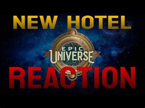 Epic Universe Hotels REACTION YouTube