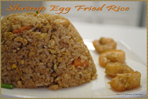 Sravs Culinary Concepts Shrimp Egg Fried Rice