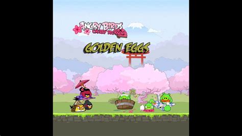 Angry Birds Seasons Cherry Blossom Golden Eggs Walkthrough YouTube