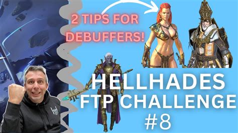 DEBUFFERS NEED THESE TWO THINGS HellHades FTP Challenge Raid Shadow