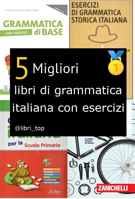 Migliori Libri Di Grammatica Italiana Con Eserciziclassifica