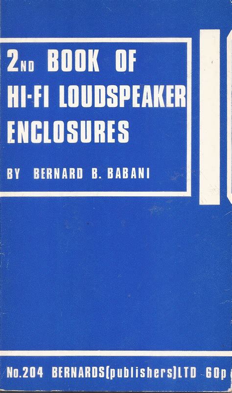 Nd Book Of Hi Fi Loudspeaker Enclosures By B B Babani Goodreads