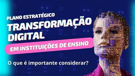 Plano Estratégico Transformação Digital na Educação YouTube