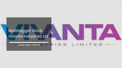 Multibagger Stock Vivanta Industries Ltd