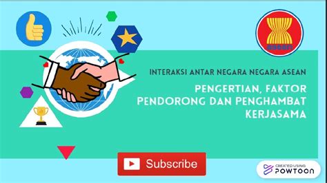 Pengertian Faktor Penghambat Dan Pendorong Kerjasama Kerjasama Antar Negara Youtube