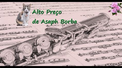 Partitura Facilitada Para Flauta Alto Preco Asaph Borba YouTube