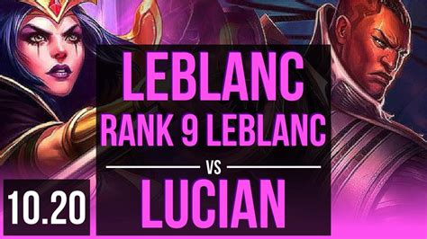 Leblanc Vs Lucian Mid Rank 9 Leblanc Kda 9 1 7 Triple Kill