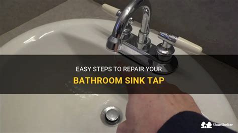 Easy Steps To Repair Your Bathroom Sink Tap Shunshelter