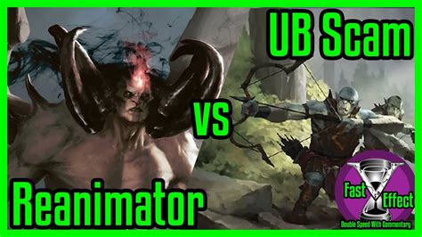 Reanimator Vs Ub Scam Legacy Magic The Gathering W Commentary Fast