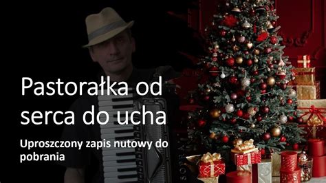 Pastorałka od serca do ucha zapis nutowy do pobrania YouTube