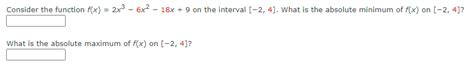 Solved Consider The Function F X 2x3−6x2−18x 9 On The