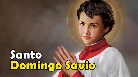 Santo Domingo Savio Antes Morir Que Pecar Youtube