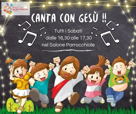 Canta Con Ges Il Coro Dei Bambini Parrocchia Sacra Famiglia