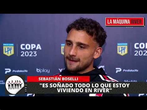 SEBASTIÁN BOSELLI ES SOÑADO TODO LO QUE ESTOY VIVIENDO EN RIVER