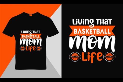 Living That Basketball Mom Life Template Graphic By Unique Gallery