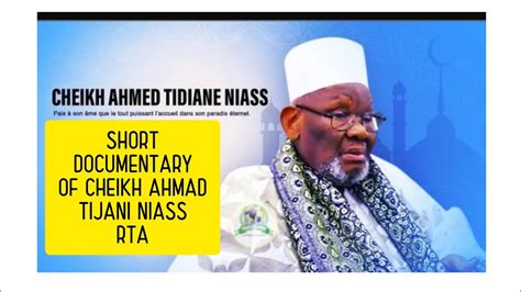 Documentary Of Sheikh Ahmad Tijani Niass Youtube