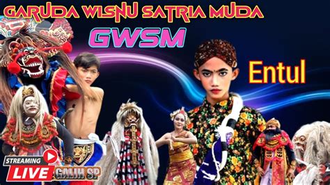 🔴 Solah Kiprah Bopo Entul Ganteng Garuda Wisnu Satria Muda Gwsm Live