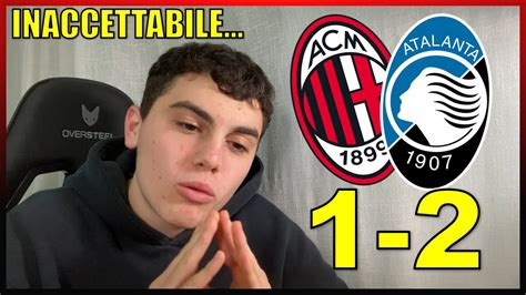 MILAN ATALANTA 1 2 VAR RIDICOLO CHE VERGOGNA YouTube