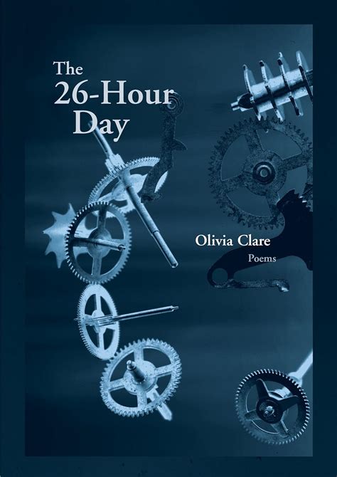 The 26 Hour Day First Book Clare Olivia 9781936970360