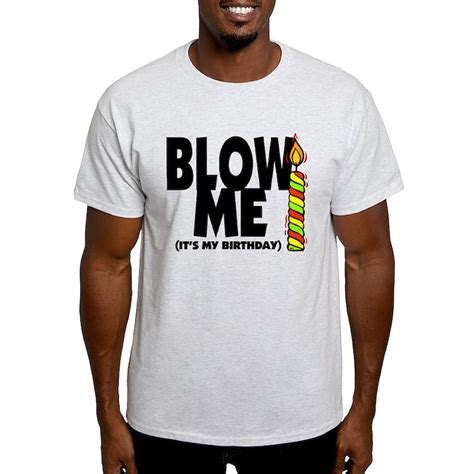 Blow Me Its My Birthday White Mens Value T Shirt Blow Me Its My