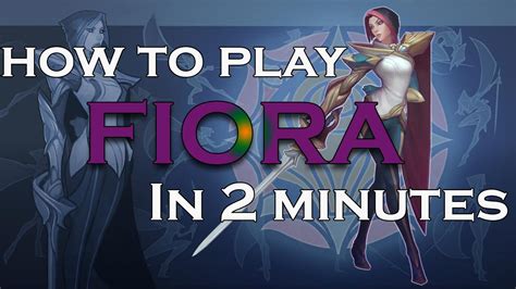 How To Play Reworked Fiora In 2 Minutes League Of Legends Guide