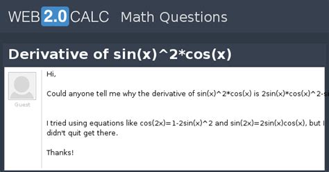 View question - Derivative of sin(x)^2*cos(x)