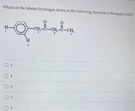 Solved Which Of The Labeled Hydrogen Atoms In The Following Chegg