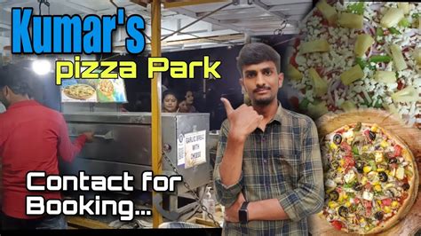 Kumars Pizza Park Jp Nagar 8th Phase Famous Pizza Pizza Cart