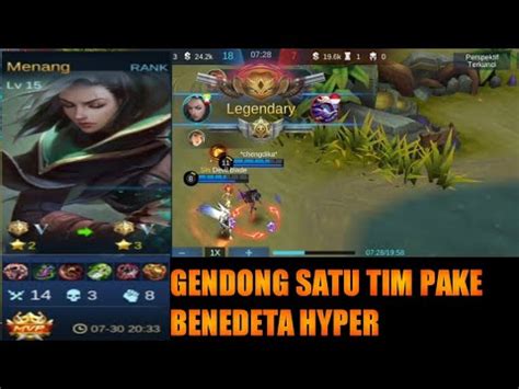 Gendong Satu Tim Pake Benedeta Hyper Mobile Legend Youtube